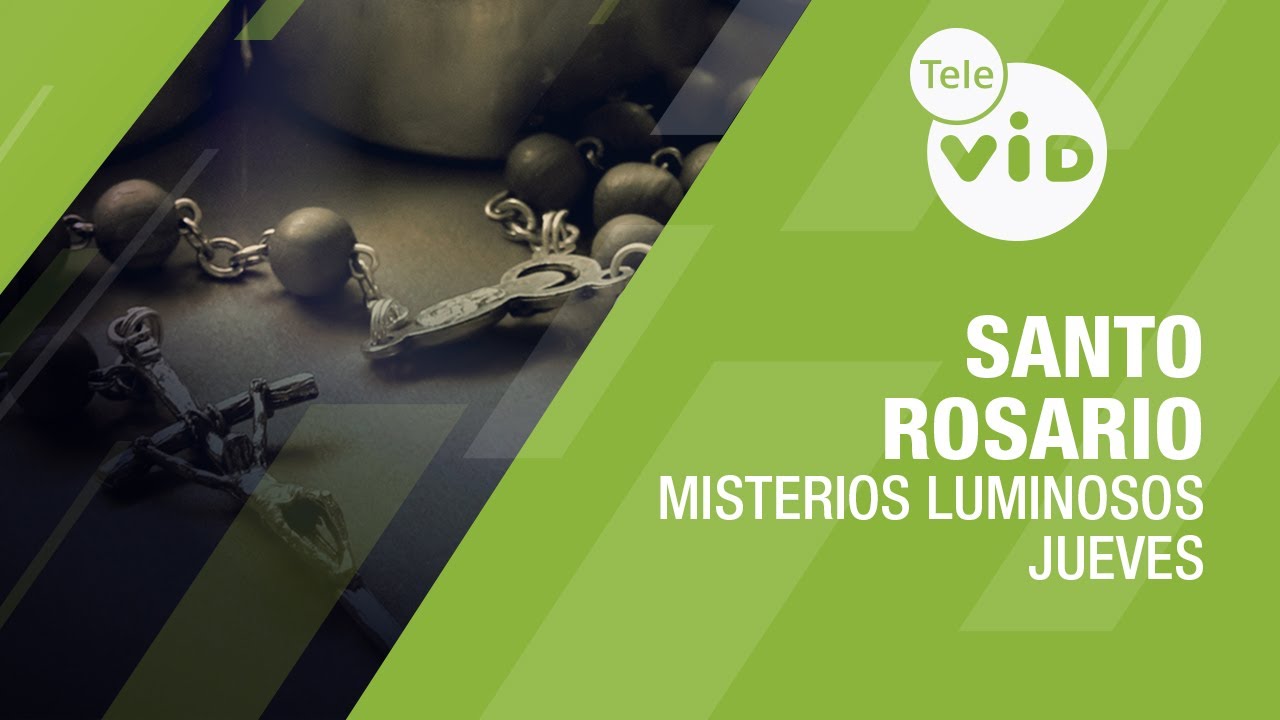 Santo Rosario 📿 Misterios Luminosos - Jueves, Tele VID #SantoRosario #TeleVID