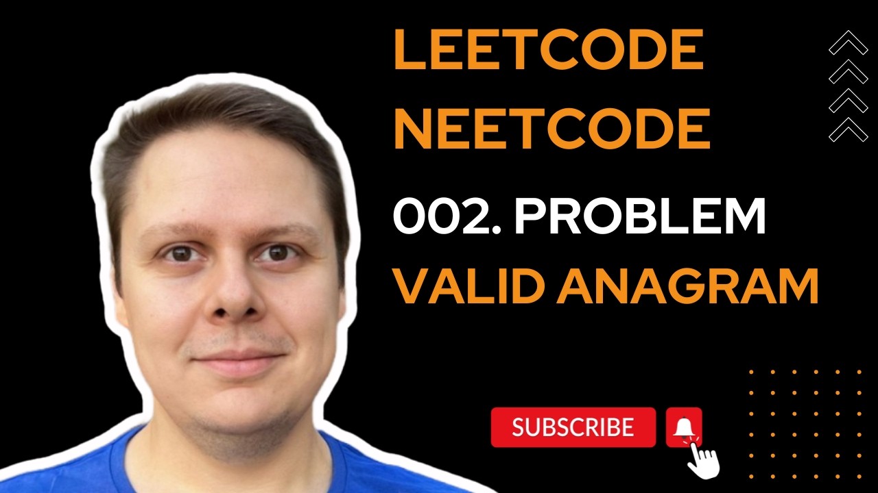 Valid Anagram - 3 решения, которые спрашивают на собеседовании 💻🚀