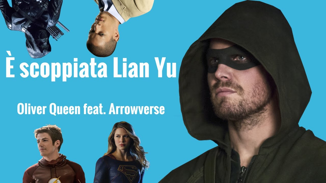 È SCOPPIATA LIAN YU - SHAPE OF YOU PARODIA (OLIVER QUEEN FEAT. ARROWVERSE) SPOILER