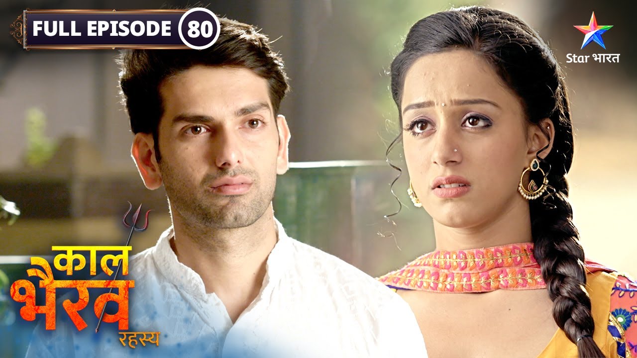 Kaal Bhairav Rahasya | Anand ki maut | FULL EPISODE-80 | काल भैरव रहस्य