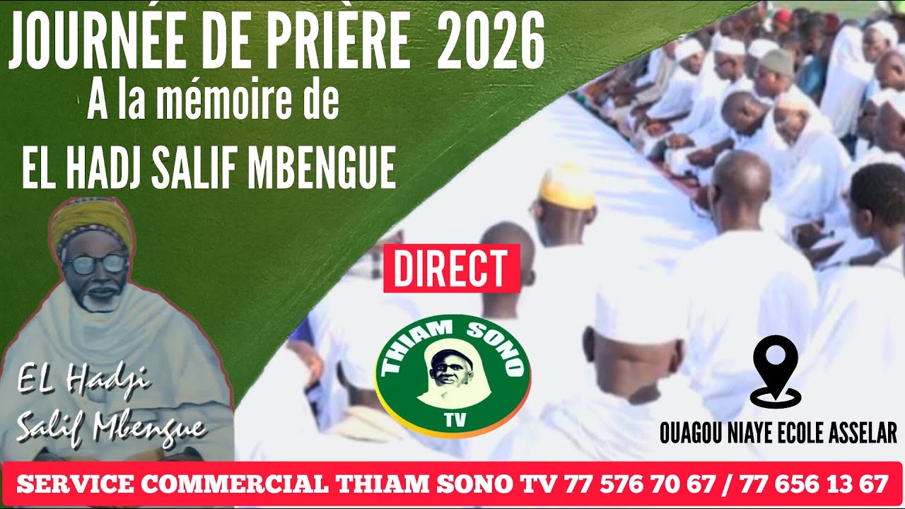 🛑EN DIRECT JOURNÉE DE PRIÈRES  A LA MÉMOIRE DE EL HADJ SALIF MBENGUE EDITION 2026
