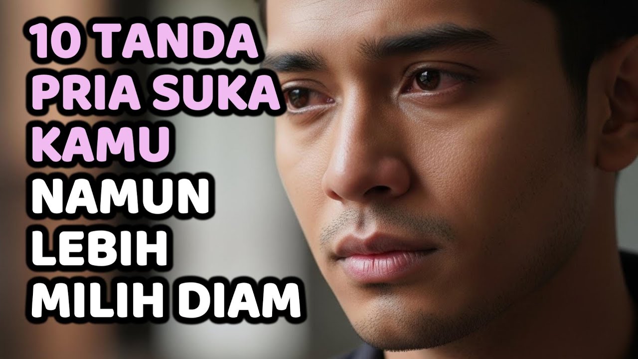 Psikologi Pria Mengungkapkan Mengapa Pria Lebih Memilih Diam Saat Menyukaimu Walau Hatinya Menjerit