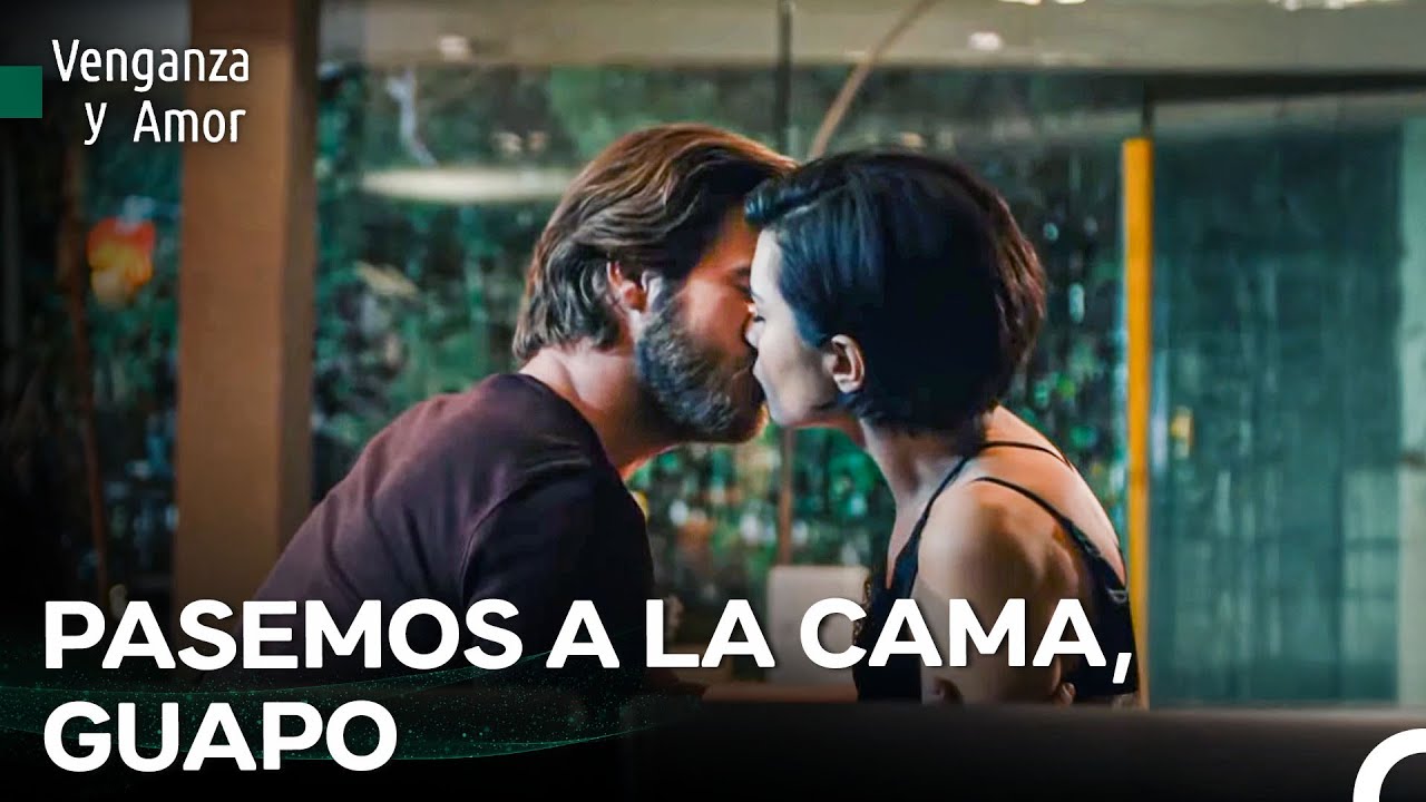 Entreguémonos Al Amor Y Al Deseo Esta Noche - Venganza y Amor