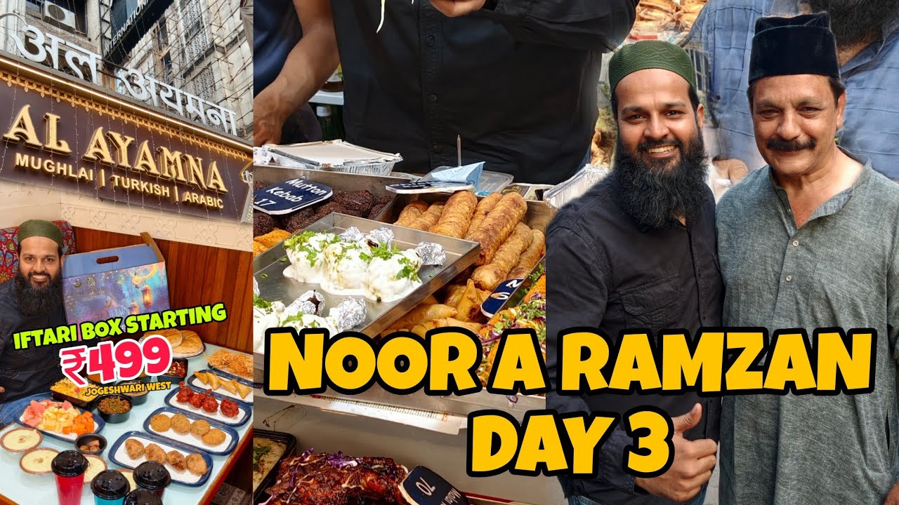 NOOR A RAMZAN DAY 3 FULL TOUR FIRDOUS SWEETS BOMBAY BURGERS 🍔 ARABIAN MANDI ALAMAYNA RAMZAN ♥️