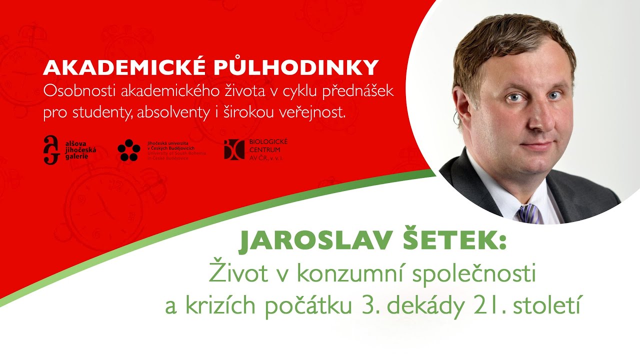 Jaroslav Šetek: Život v konzumní společnosti a krizích | Akademické půlhodinky 2025