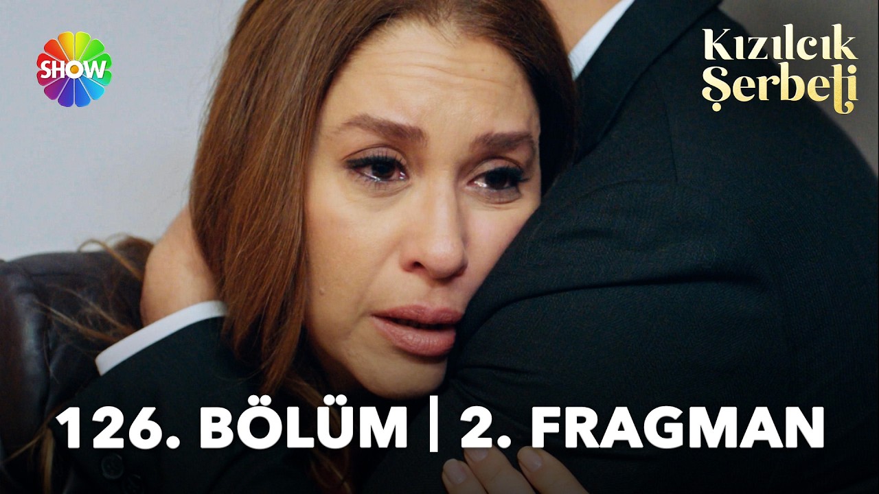 Kızılcık Şerbeti 126. B&ouml;l&uuml;m 2. Fragman | 