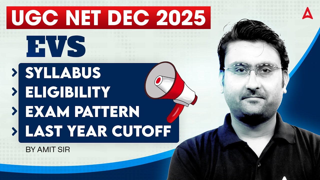 UGC NET Environmental Science | UGC NET EVS Syllabus, Eligibility, Exam Pattern Last Year Cut Off