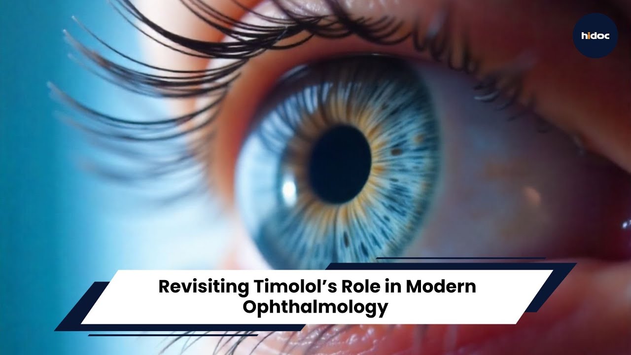 Revisiting Timolol&rsquo;s Role in Modern Ophthalmology