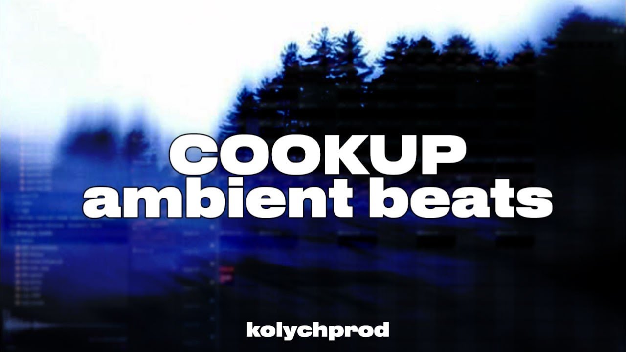 эмбиент cookup by. kolychb