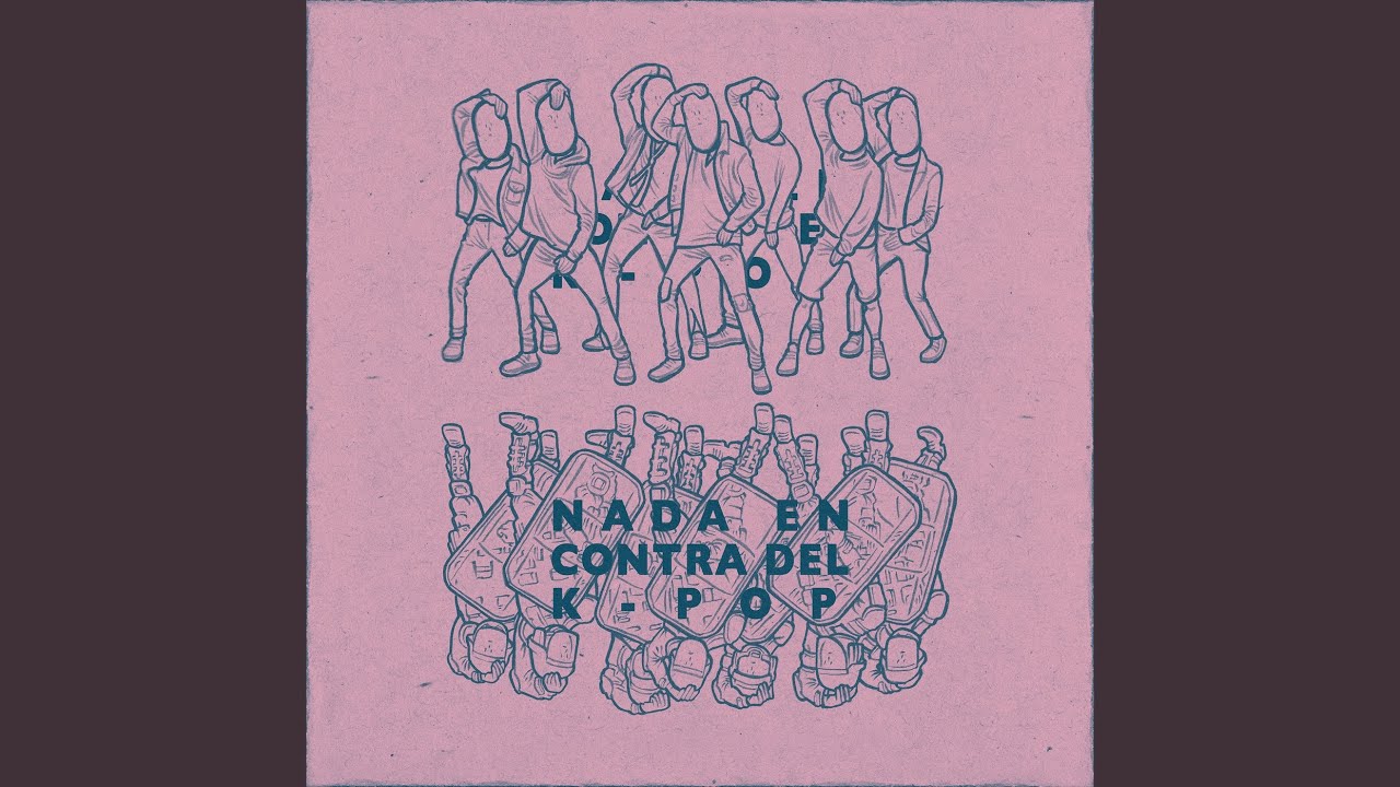 Nada en Contra del K-pop