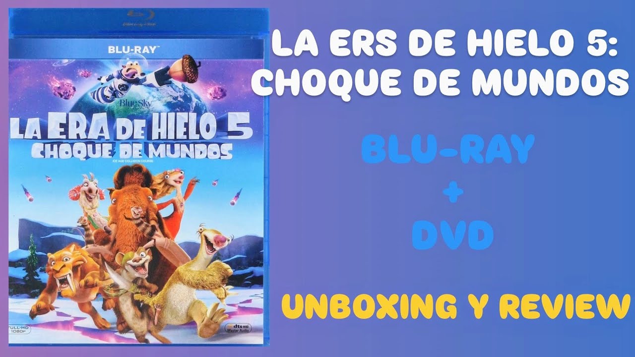 La Era De Hielo 5: Choque De Mundos Blu-Ray + DVD UNBOXING