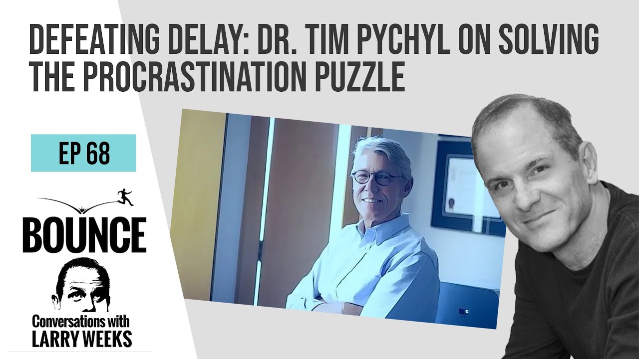 Defeating Delay: Dr. Tim Pychyl On Solving The Procrastination Puzzle