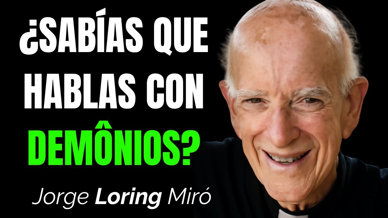 🚨 ¡CUIDADO! Estás HABLANDO con DEMONIOS Disfrazados de PERSONAS | Padre Loring