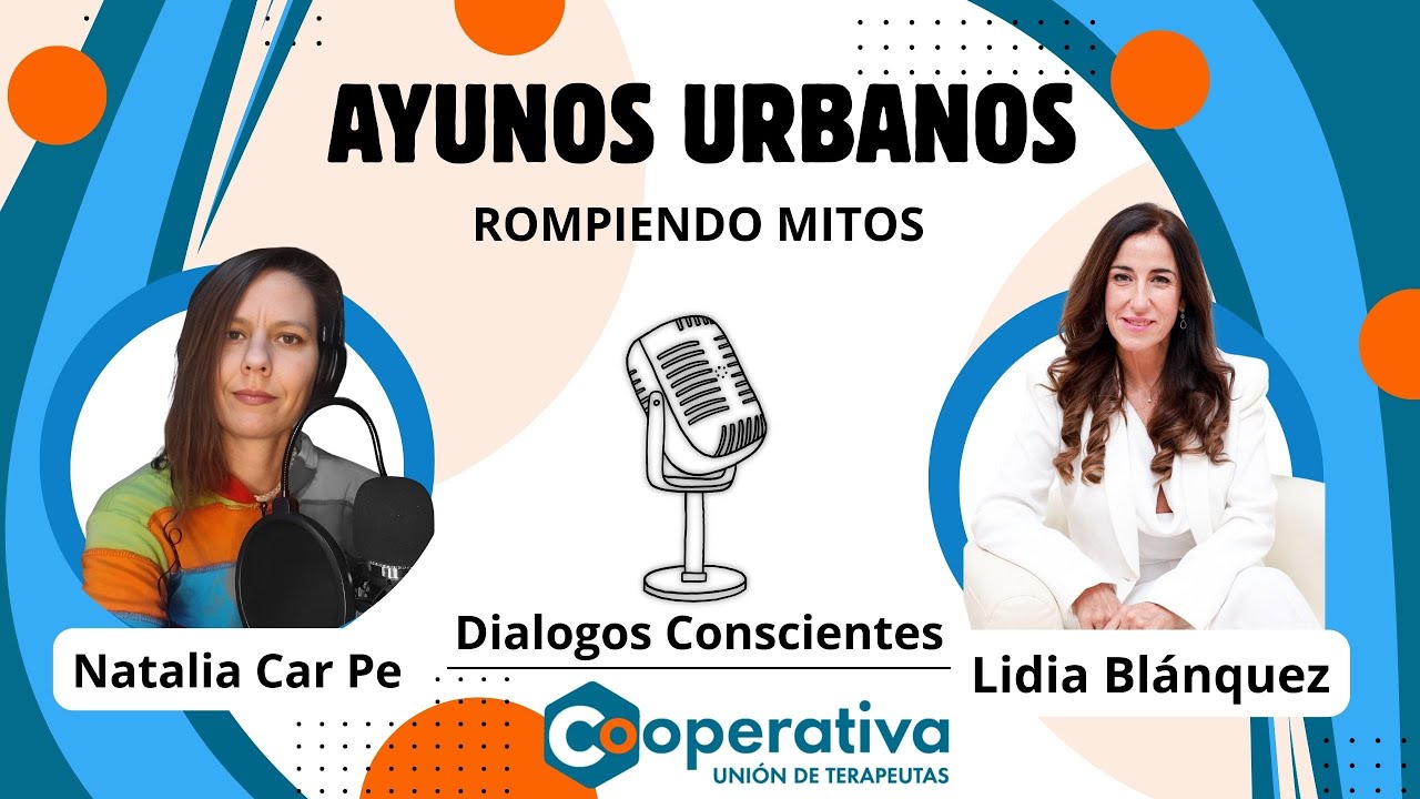 “Ayunos Urbanos” Rompiendo mitos del ayuno con Lidia Blánquez