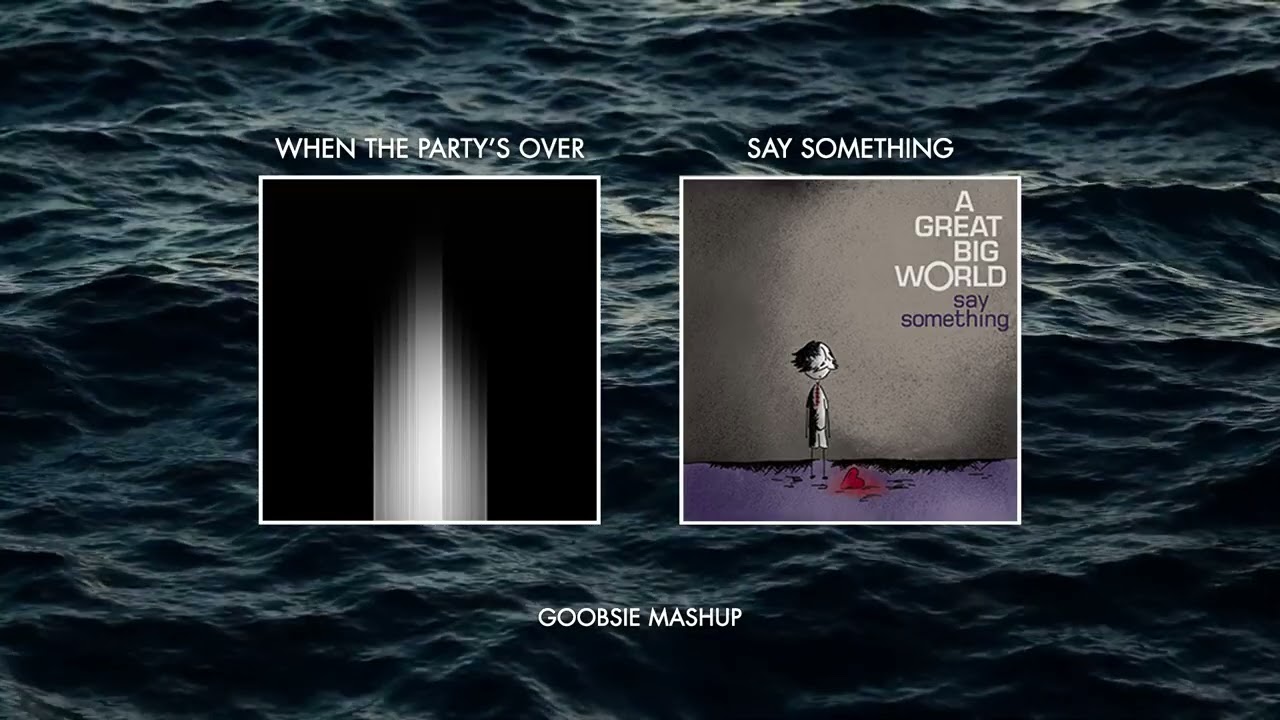 Sleep Token vs A Great Big World - When the Party's Over x Say Something (Goobsie Mashup)