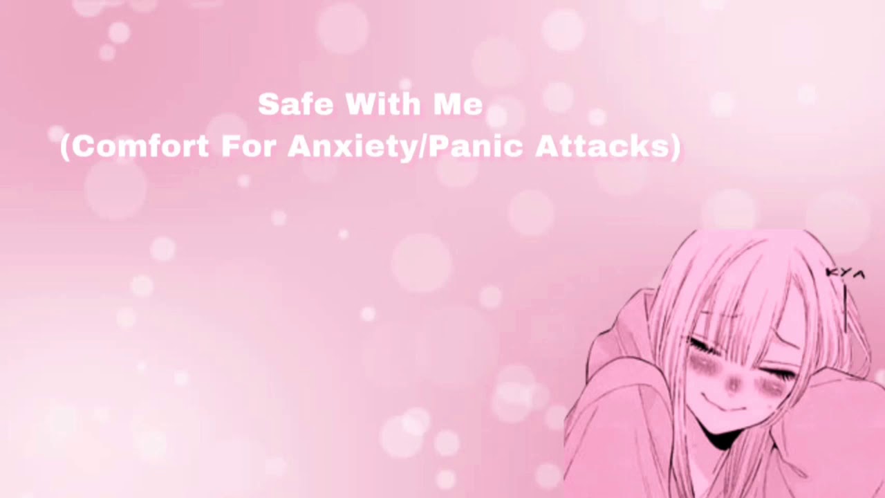 Safe With Me (Утешение при тревоге/панических атаках) (F4A)