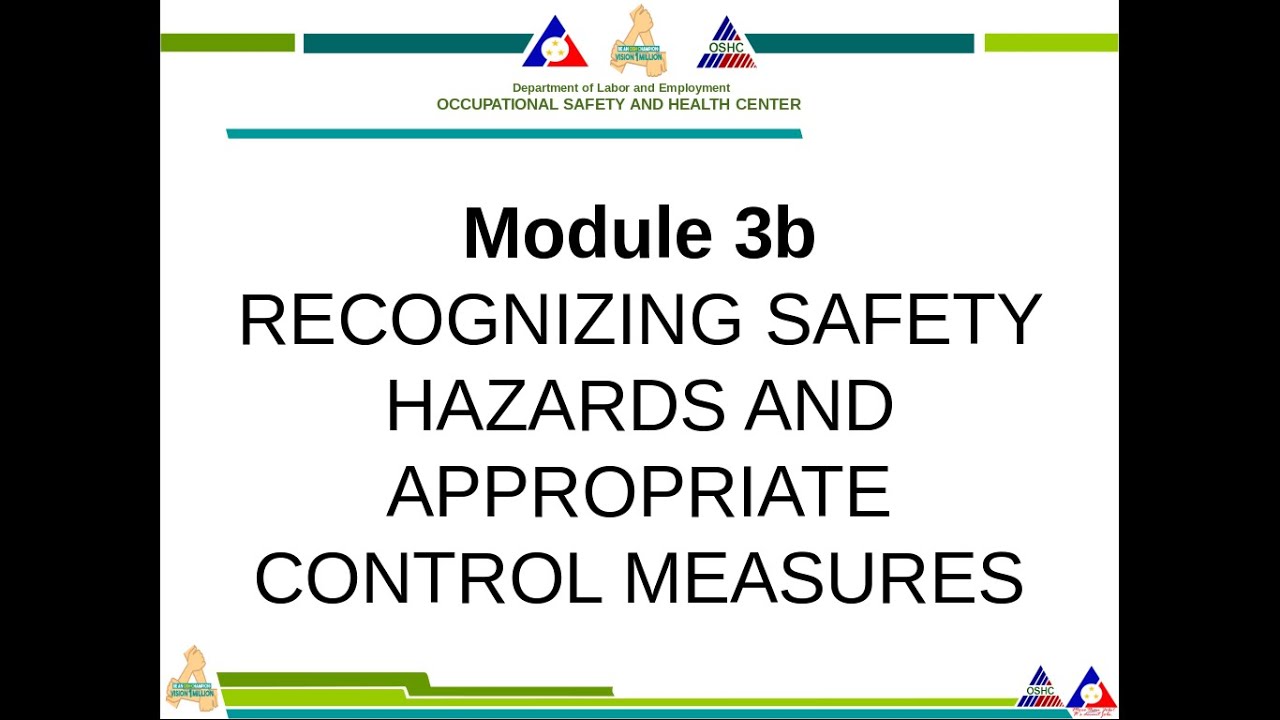 Module3b  of 6 - DOLE OSH Mandatory Safety Seminar for Workers