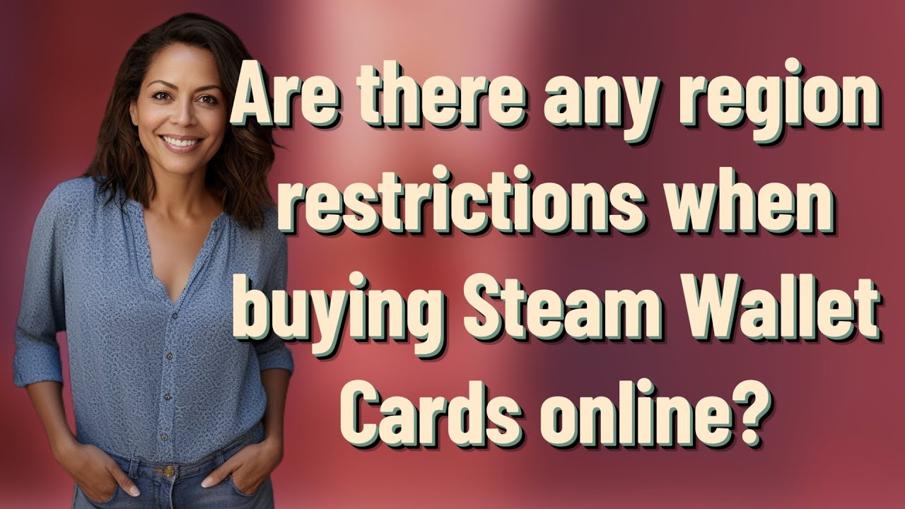 Are there any region restrictions when buying Steam Wallet Cards online?