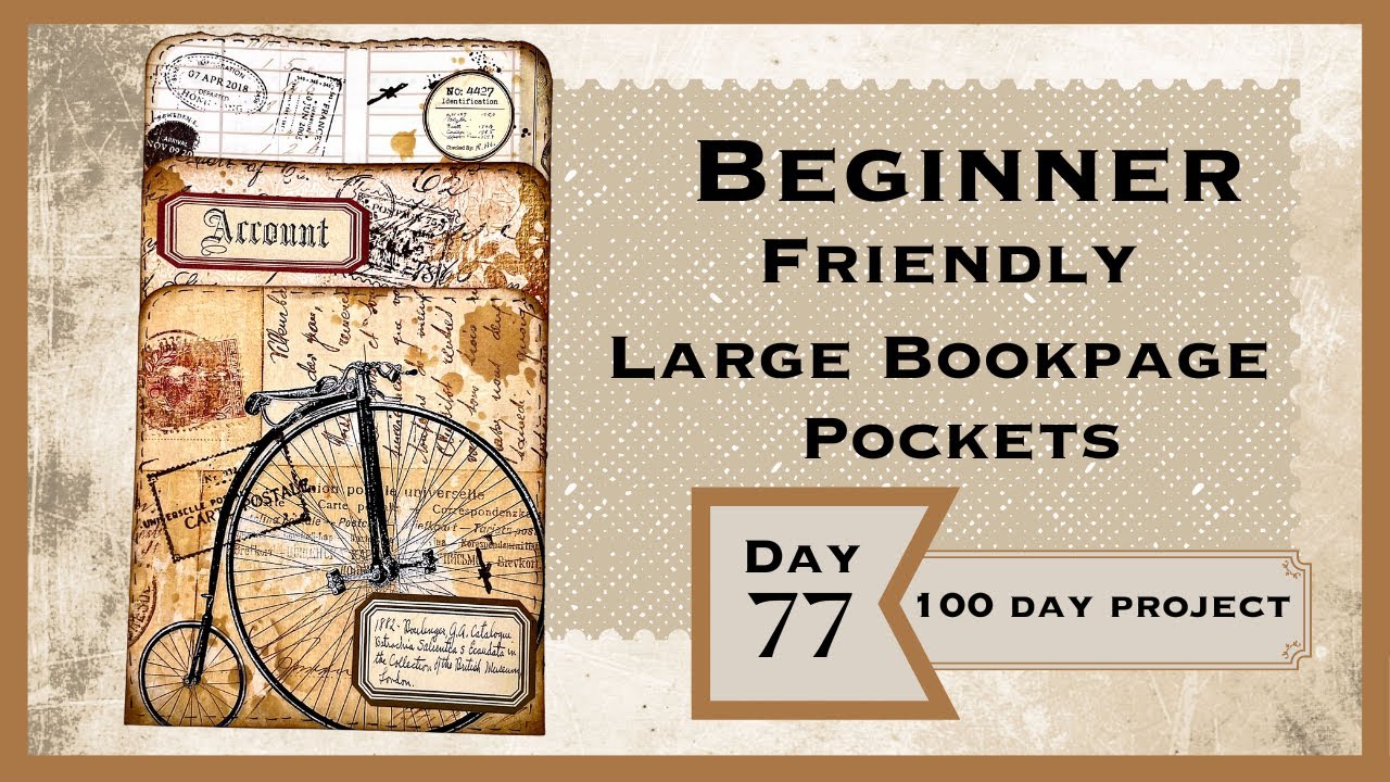 DAY 77 - BEGINNER FRIENDLY - LARGE BOOKPAGE POCKETS #the100dayproject #papercraft #junkjournalideas