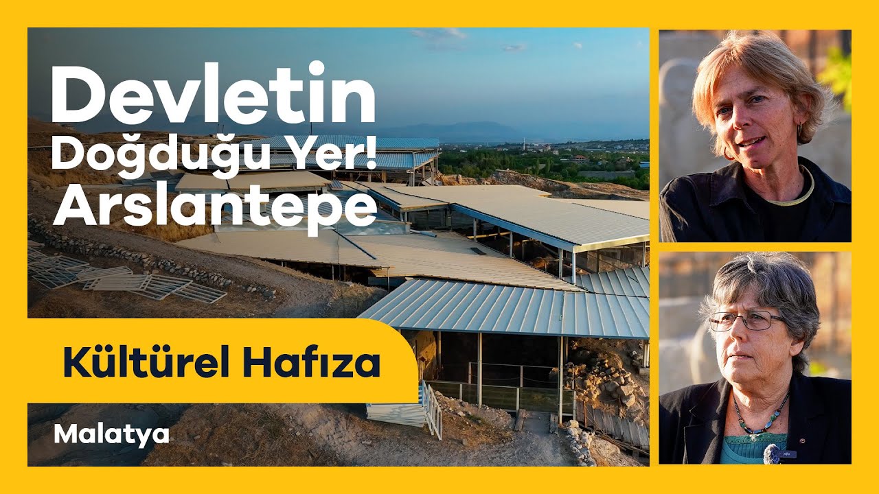 Kültürel Hafıza | Arslantepe Höyüğü: Devletin Doğduğu Yer