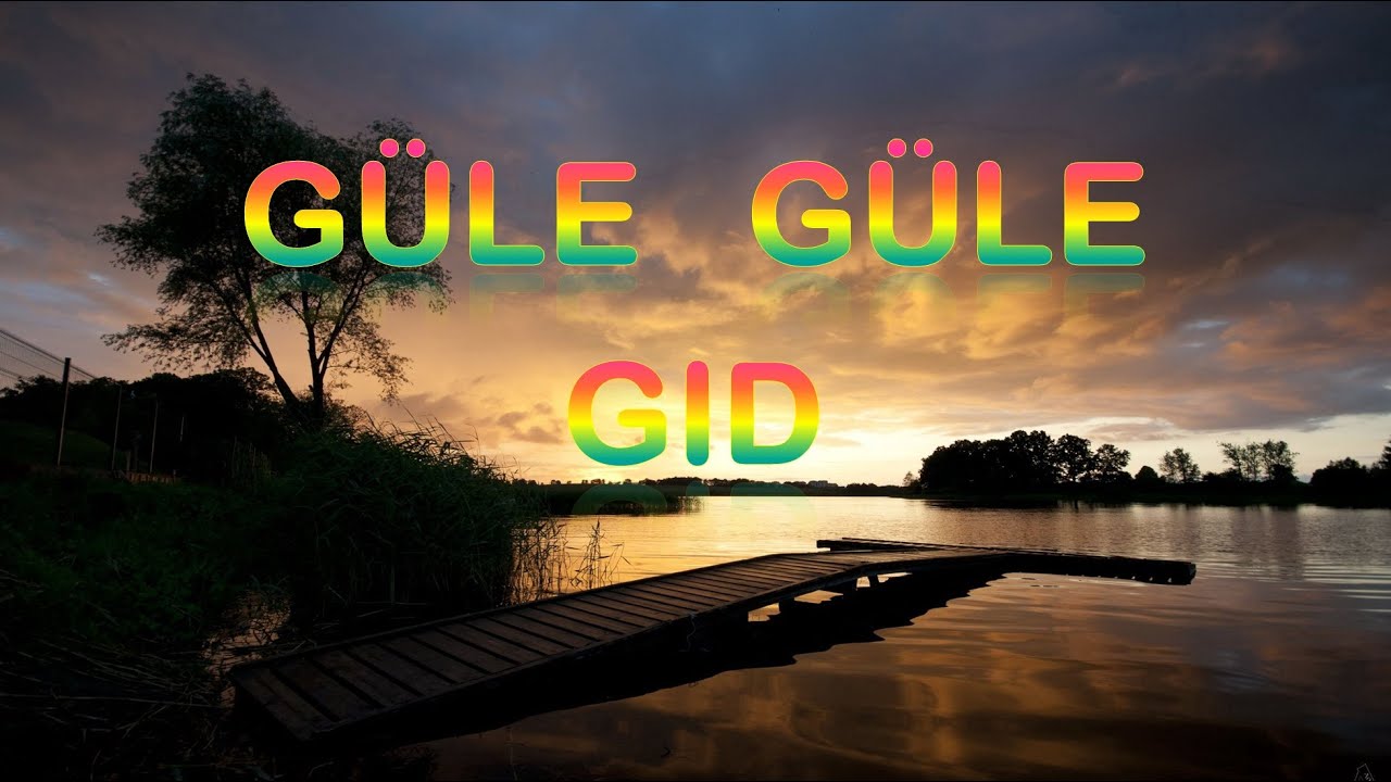 GULE GULE GID (AHISKA M&Uuml;ZIK) (Ахыска)