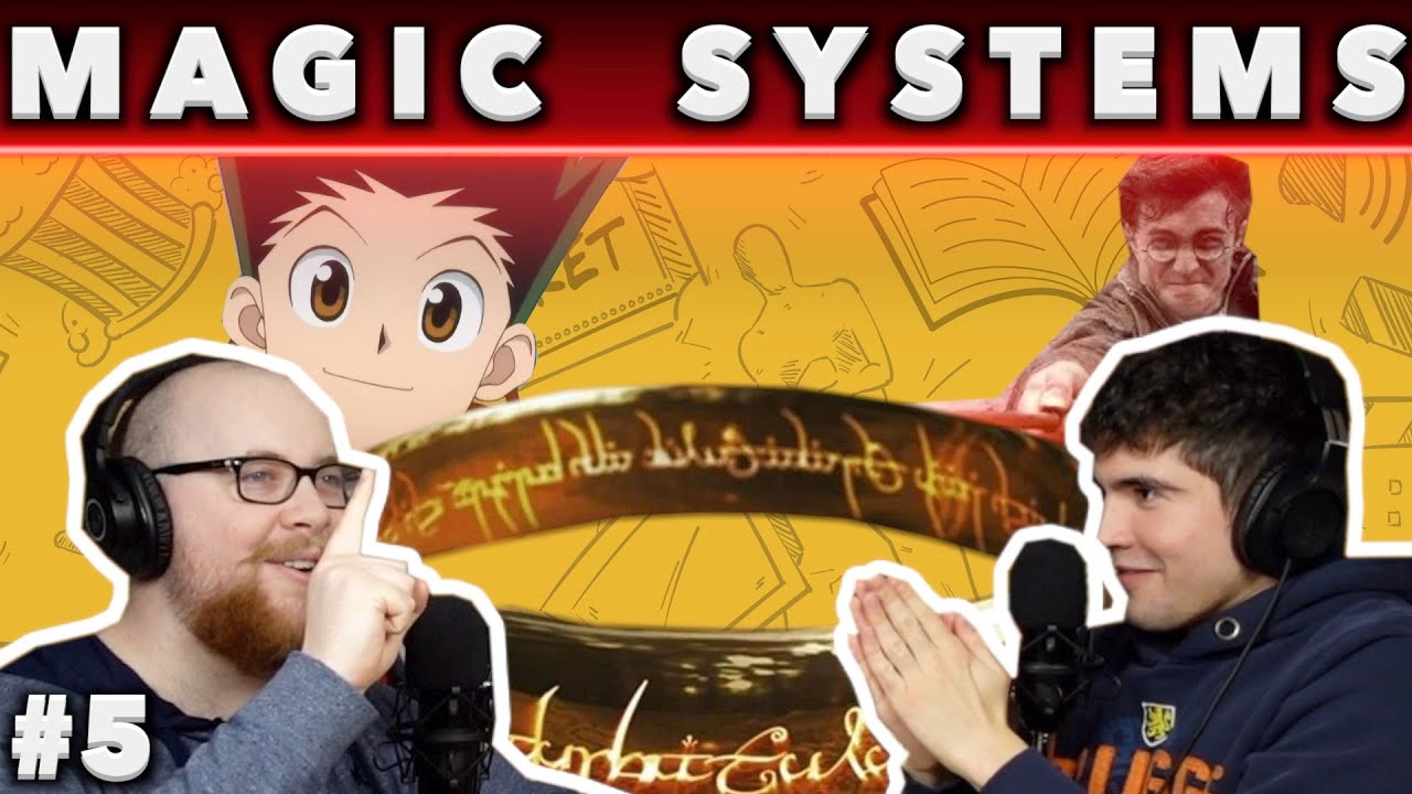 Why Magic Systems are GREAT | 2 To Ramble (Episode #5)