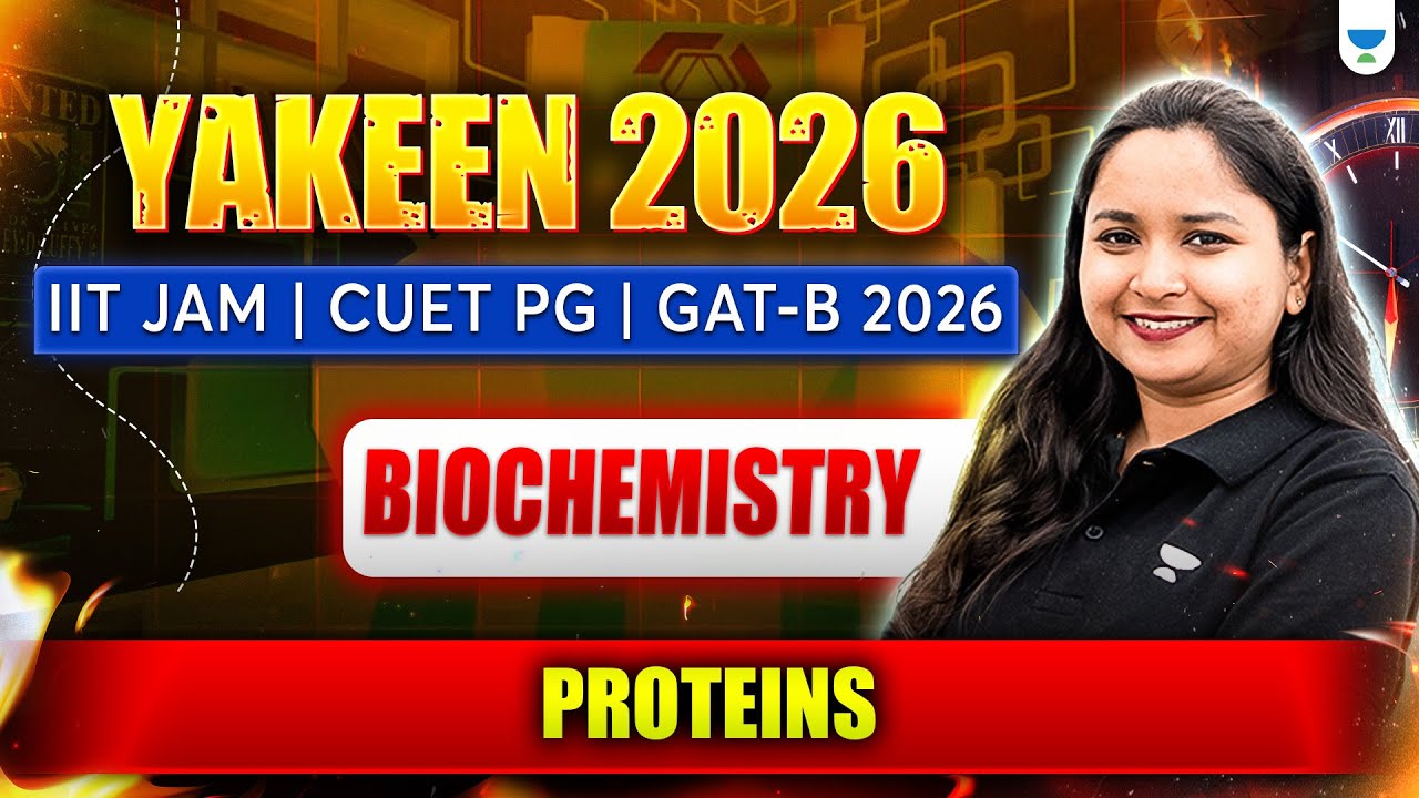 IIT JAM | CUET PG | GAT-B 2026 | Proteins #unacademy #iitjam2026