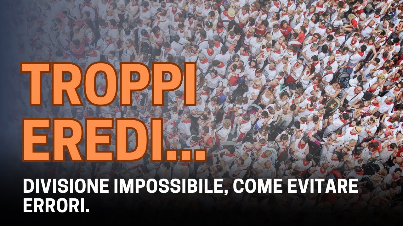 Successione con tanti eredi? Ecco come evitare liti e problemi legali!