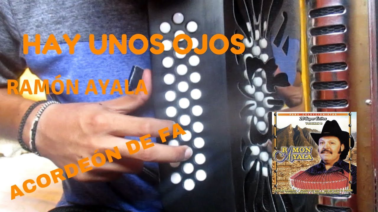 HAY UNOS OJOS-RAMÓN AYALA-ACORDEÓN DE FA| FAACCORDION