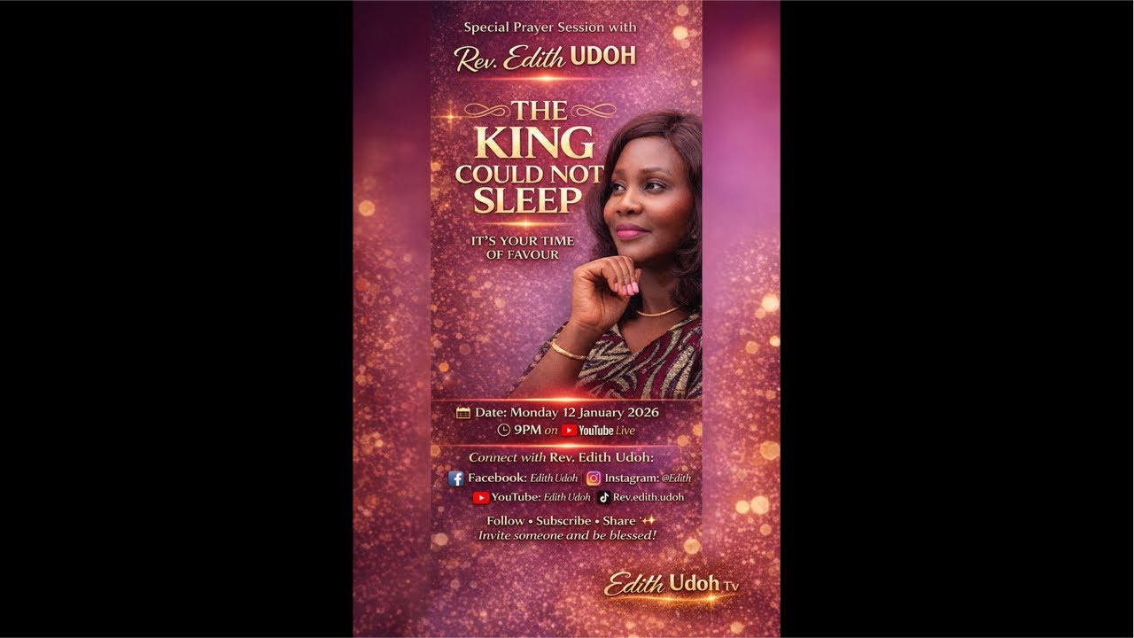 THE KING COULD NOT SLEEP || REV EDITH UDOH || 12TH JANUARY 2026