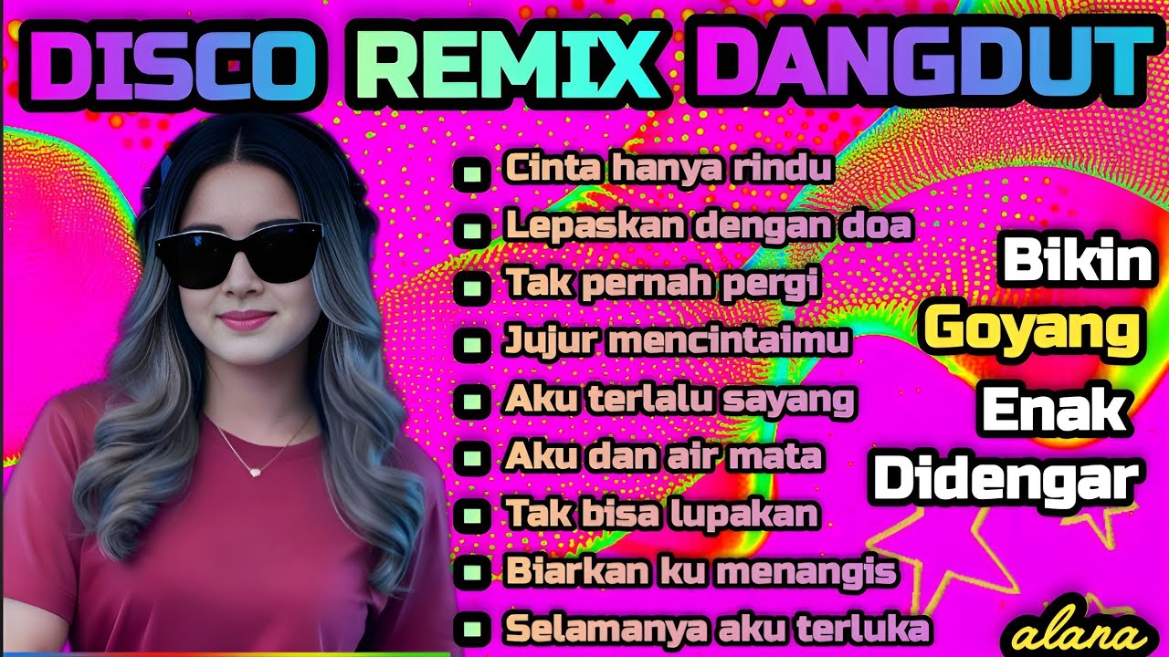 DANGDUT DISCO REMIX TERBARU 💯 CINTA HANYA RINDU💃 COCOK UNTUK MENEMANI HARI-HARI MU 