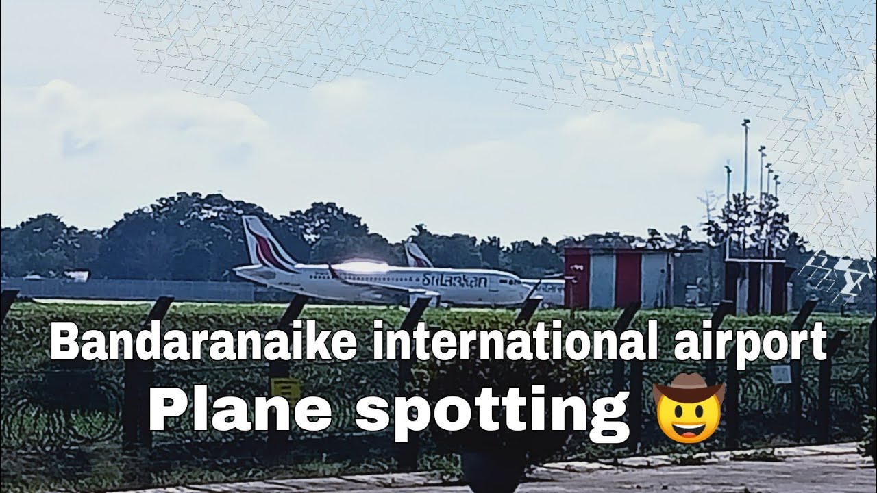 Bandaranaike International Airport| Flight Spotting | Exclusive Video | Feb 2023