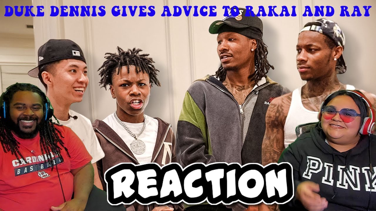 Duke Dennis gives advice to Rakai and Ray | REACTION!