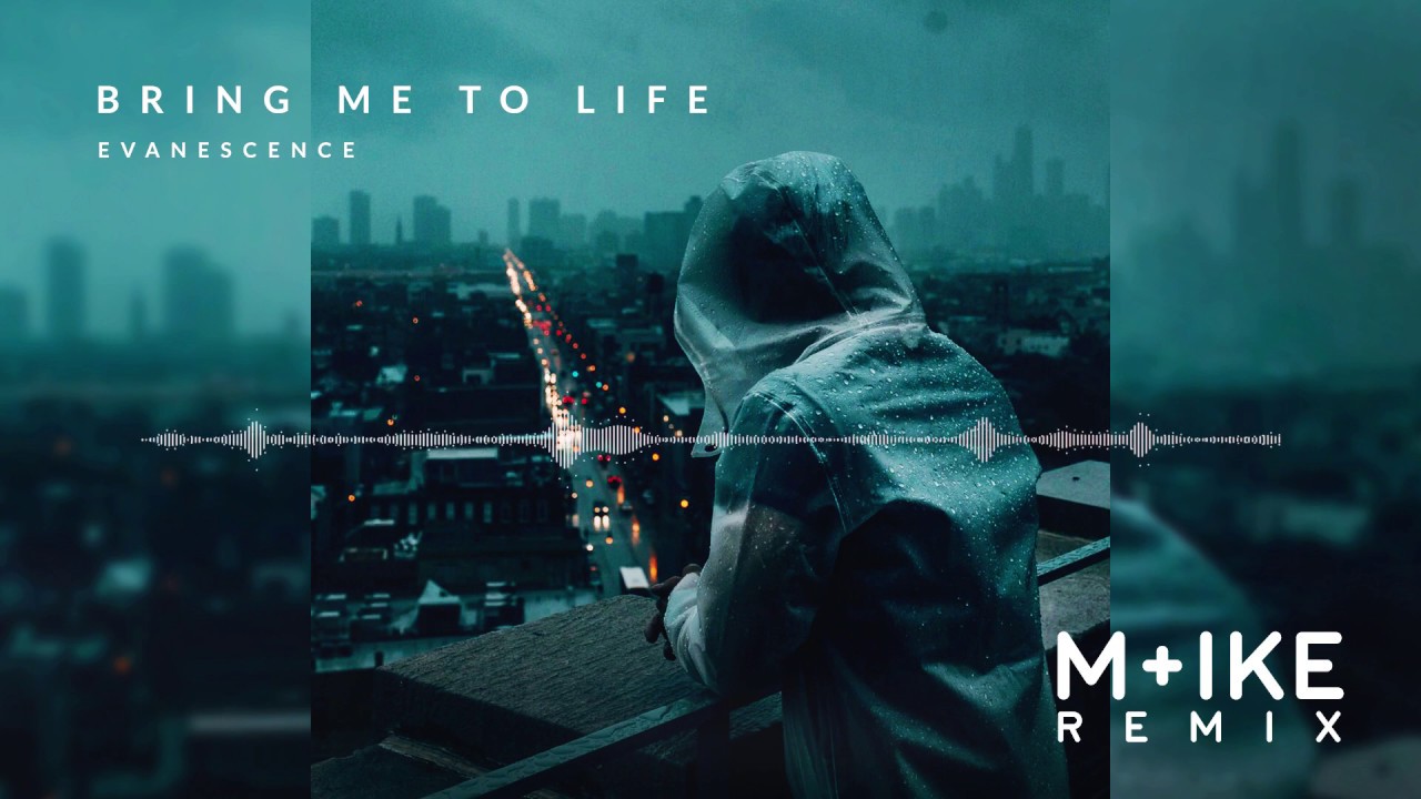 Evanescence - Bring Me To Life (M+ike Remix)