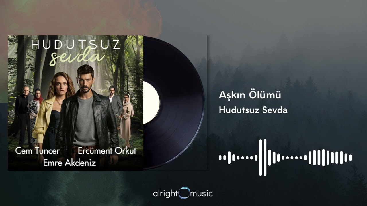 Hudutsuz Sevda (Orijinal Dizi Müzikleri) - Aşkın Ölümü