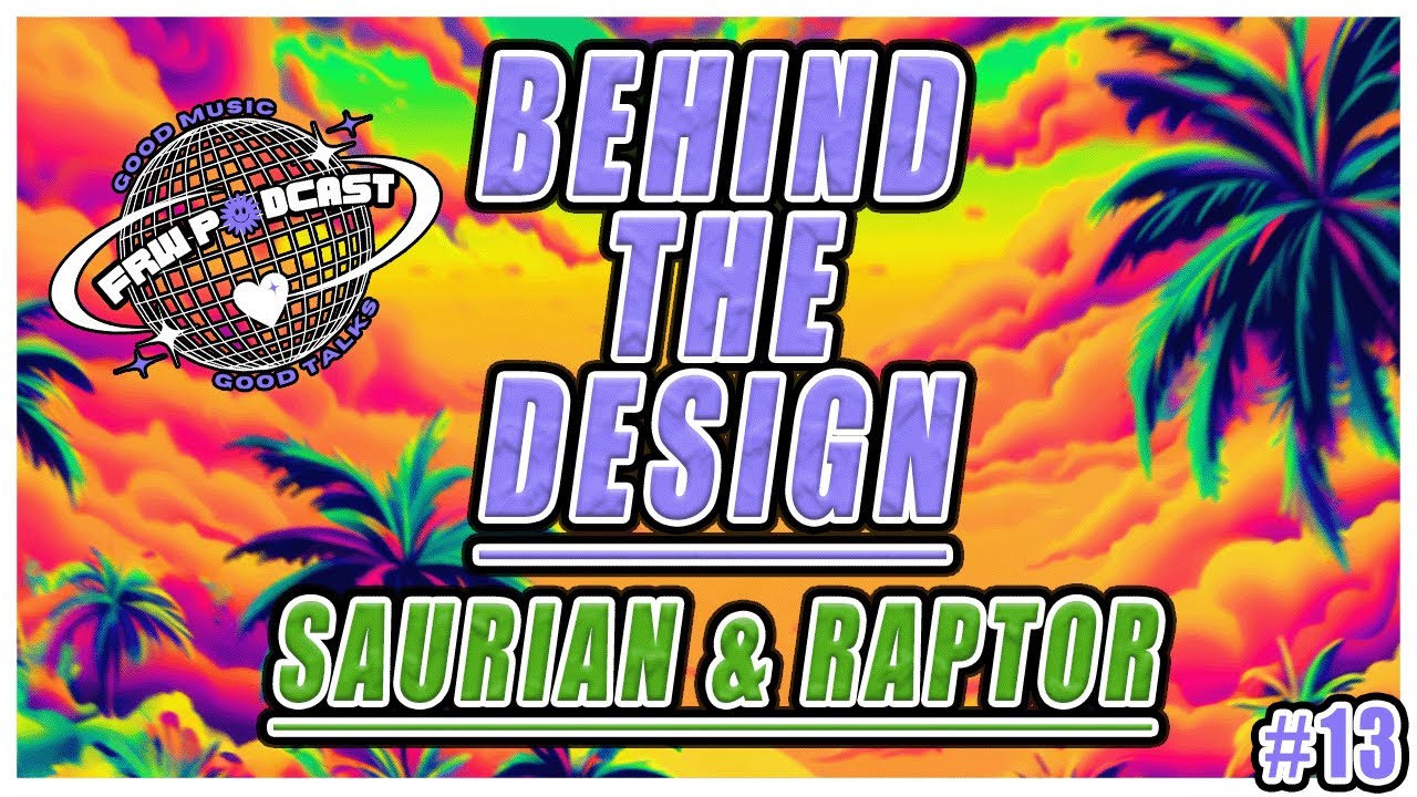 A Deep Dive into Saurian & Raptor | The FRW Podcast Ep. 13 w/ Designer Silver & Carley