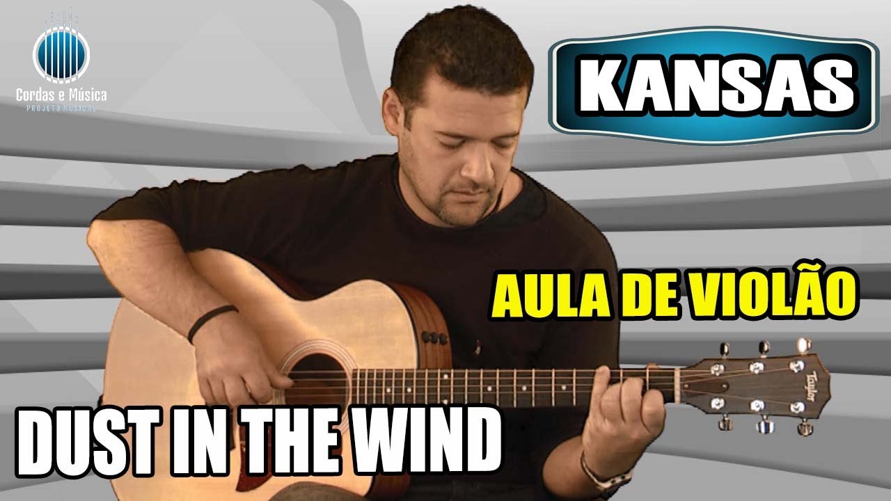DUST IN THE WIND (Kansas)  - Aula de VIOLÃO POPULAR