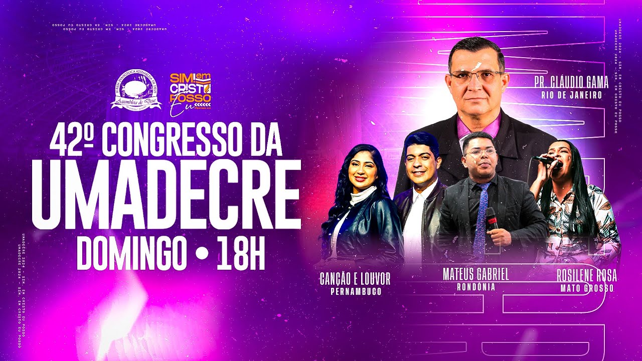 AO VIVO -  42º CONGRESSO DA UMADECRE - CULTO DA UMADECRE - 11/02/2024 (DOMINGO - NOITE)