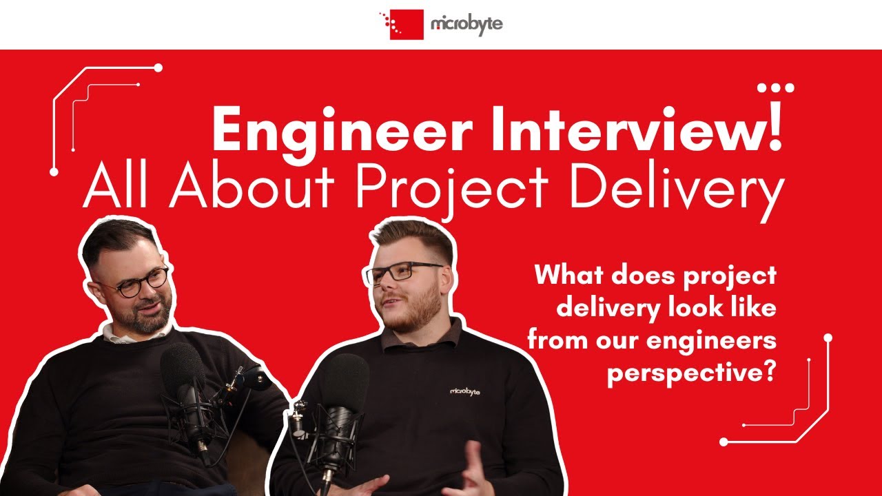 Engineer Interview: Project Delivery from a Microbyte Engineer