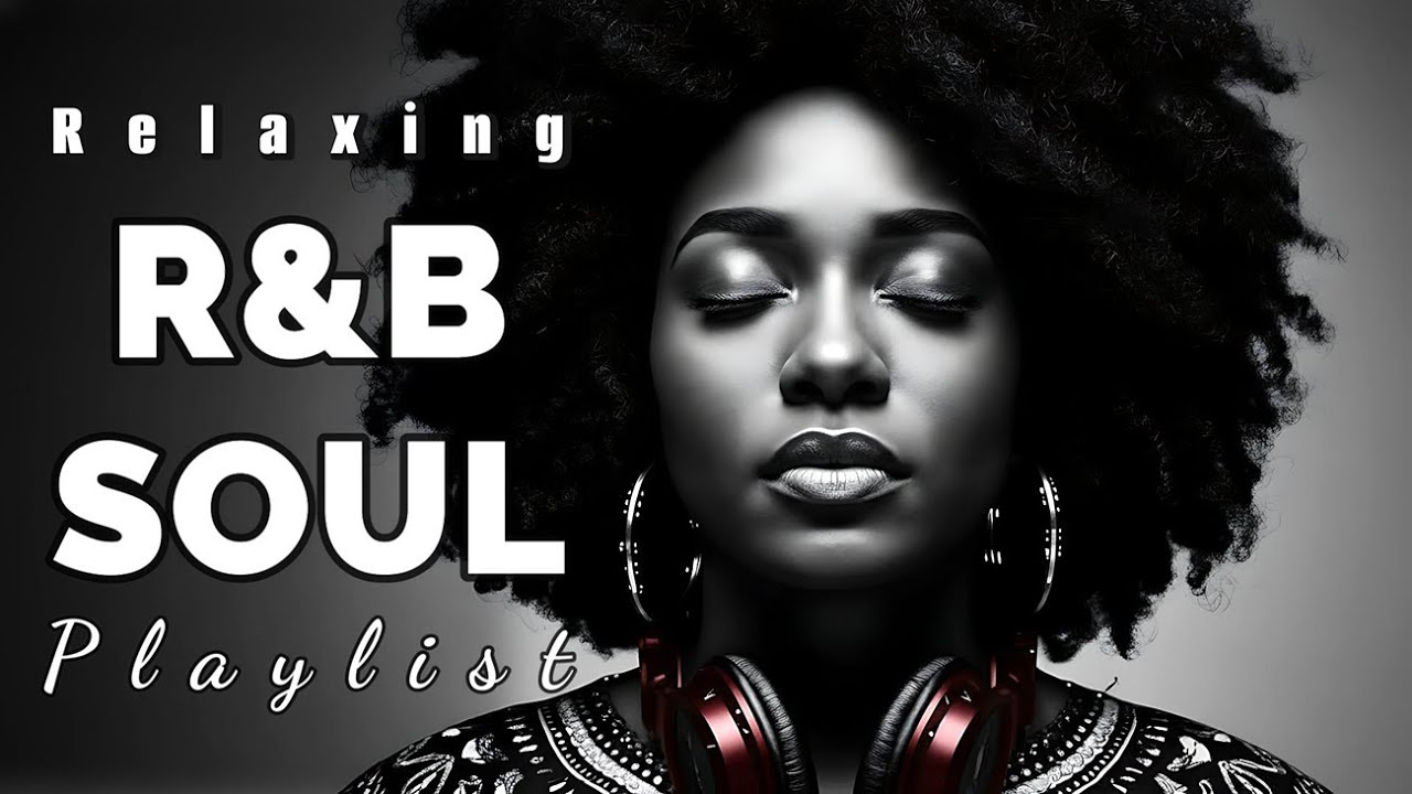 【R&B Soul】Deep Emotional R&B 💞 Smooth Love Songs