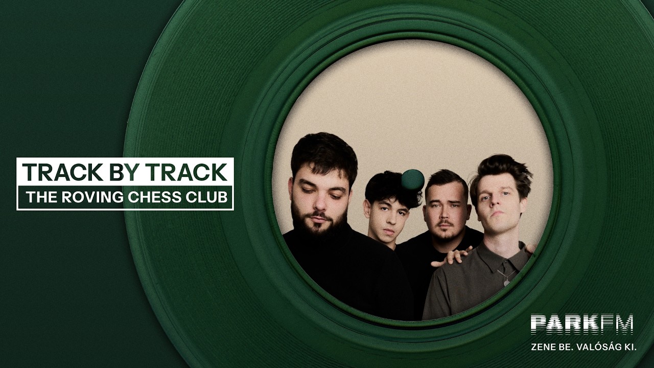The Roving Chess Club a Park FM-en! | Track by Track