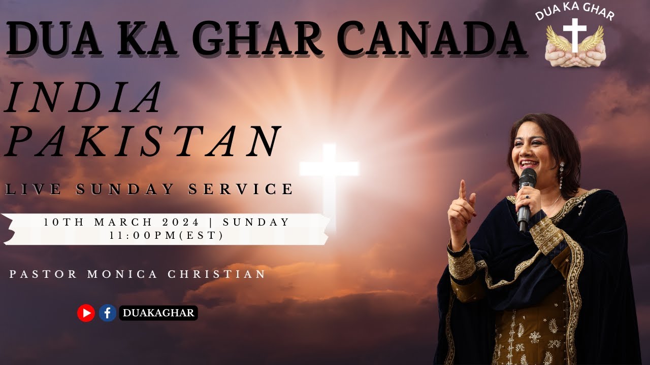 INDO PAK SUNDAY SERVICE- MARCH 10 | Pastor Monica Christian | Dua Ka Ghar Canada