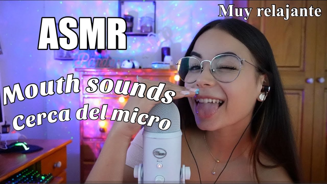 ASMR MOUTH SOUNDS CERCA DEL MICRO👄 (Muy relajante) ASMR en español para dormir | Pandasmr