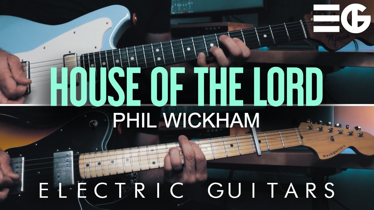 House Of The Lord | ELECTRIC GUITAR || Phil Wickham