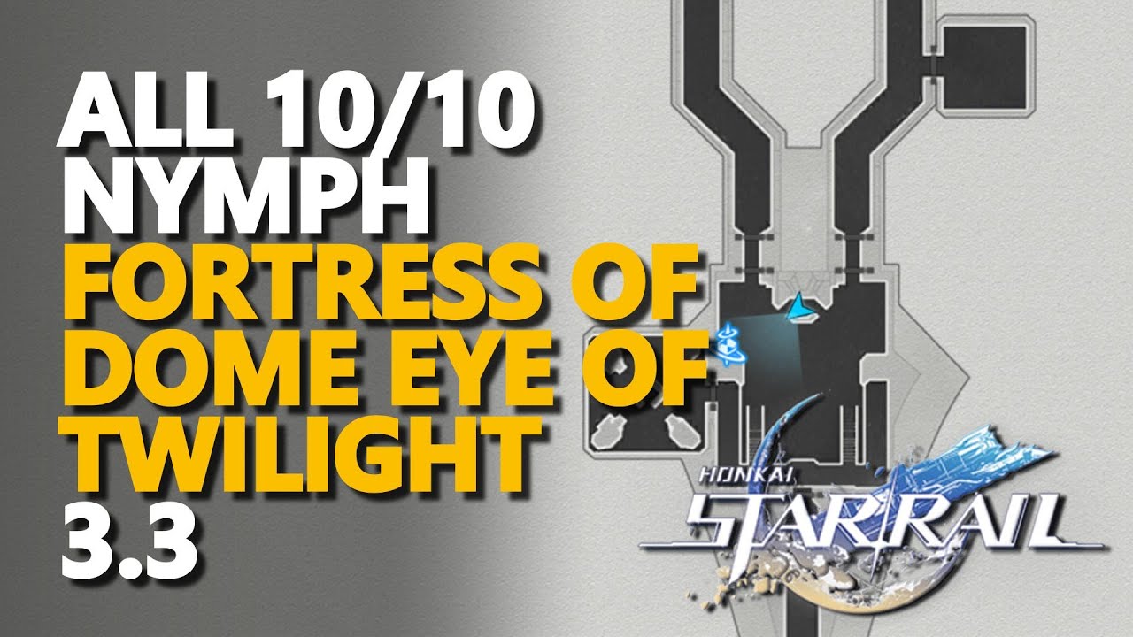 All Nymph Fortress of Dome Eye of Twilight 3.3 Honkai Star Rail