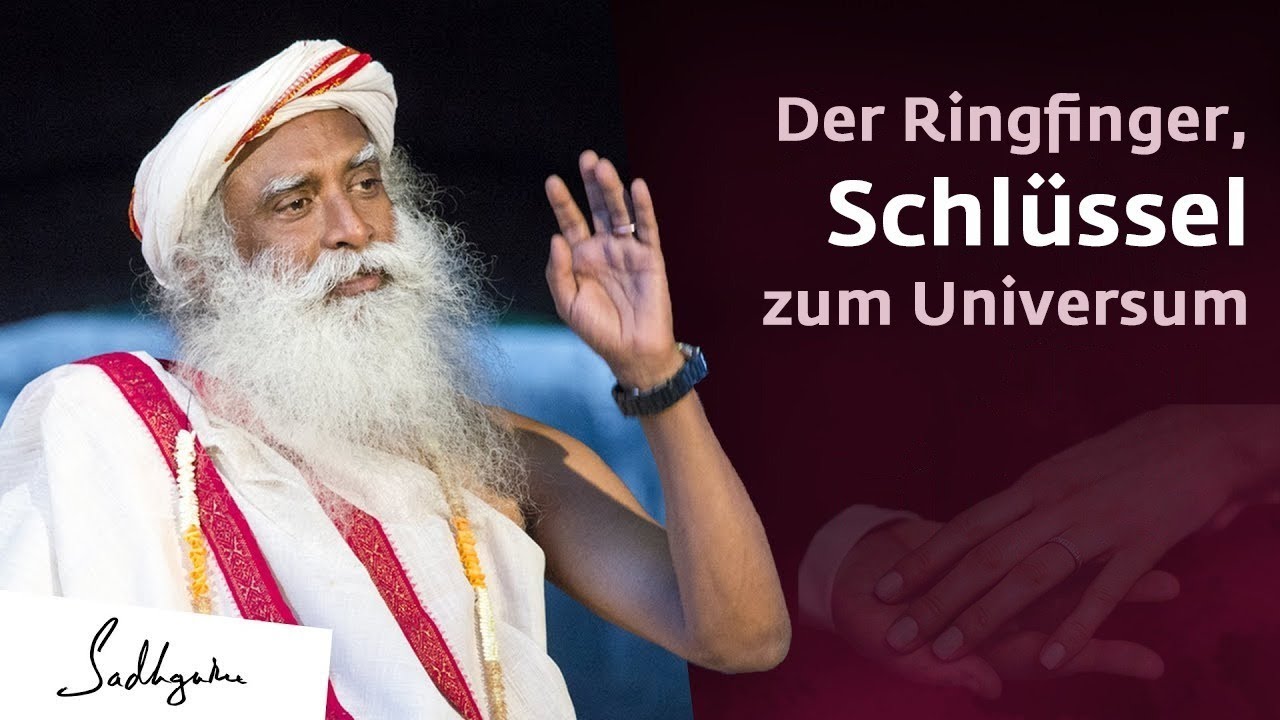 Der Ringfinger: ein Schlüssel zum gesamten Universum | Sadhguru