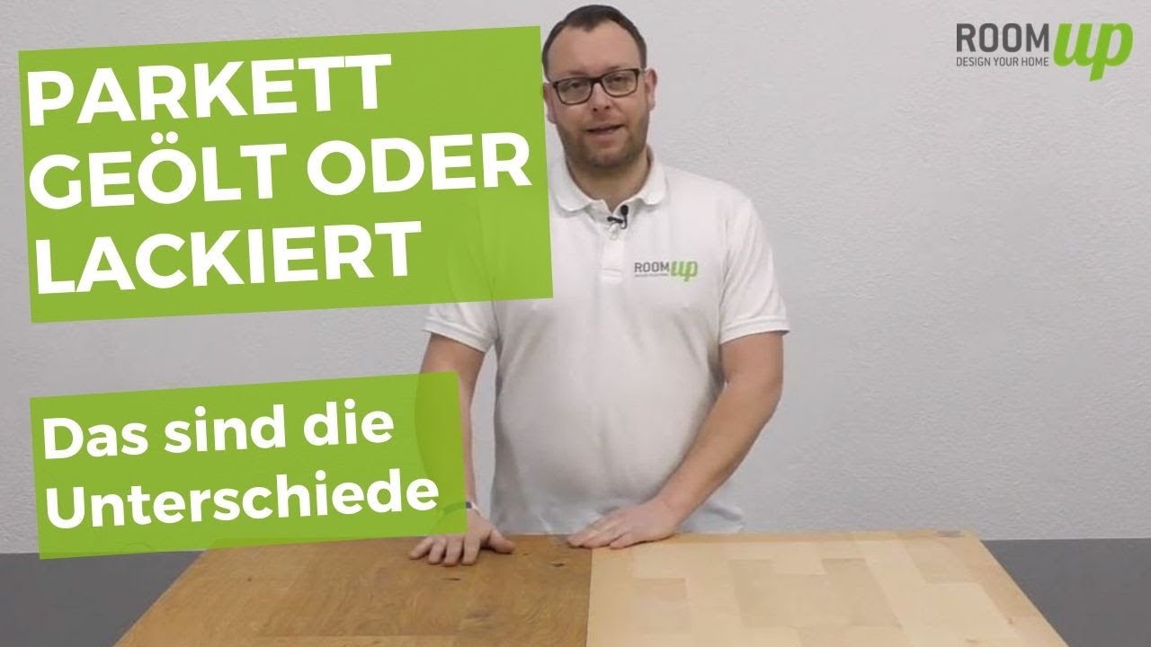 Parkett ge&ouml;lt oder lackiert - Die Unterschiede