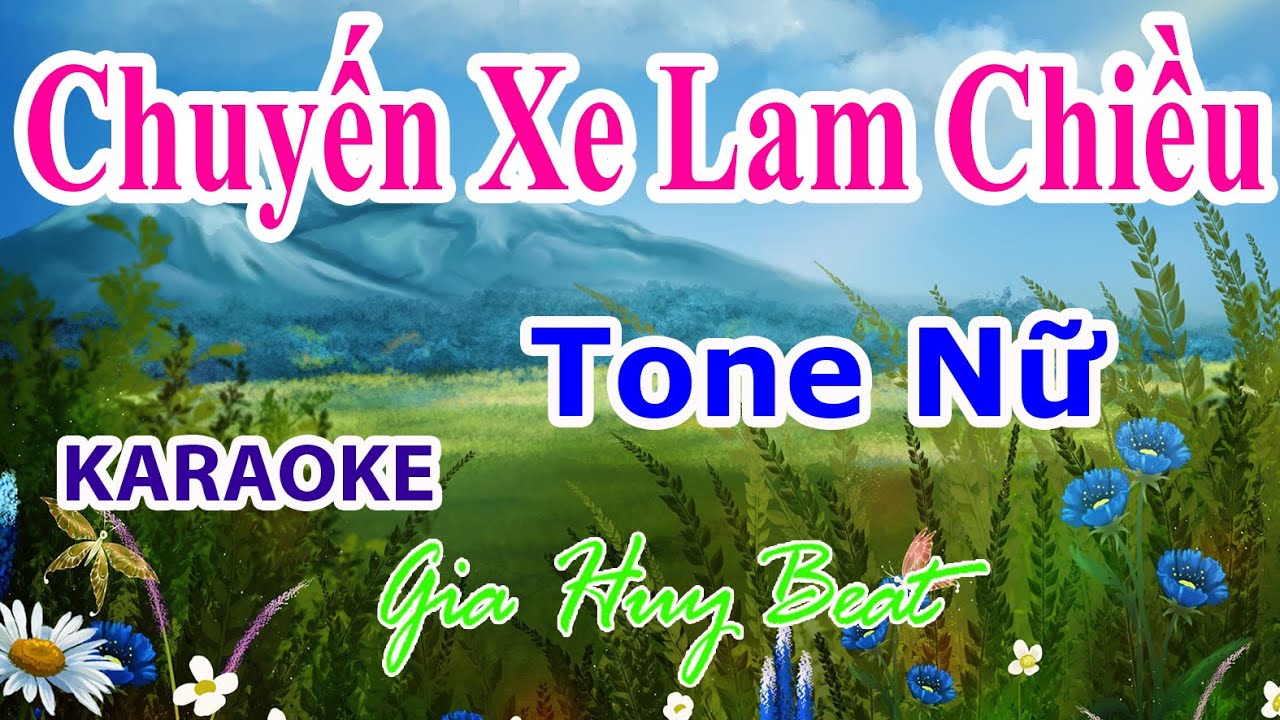 Chuyến Xe Lam Chiều - Karaoke - Tone Nữ - Nhạc Sống - gia huy beat
