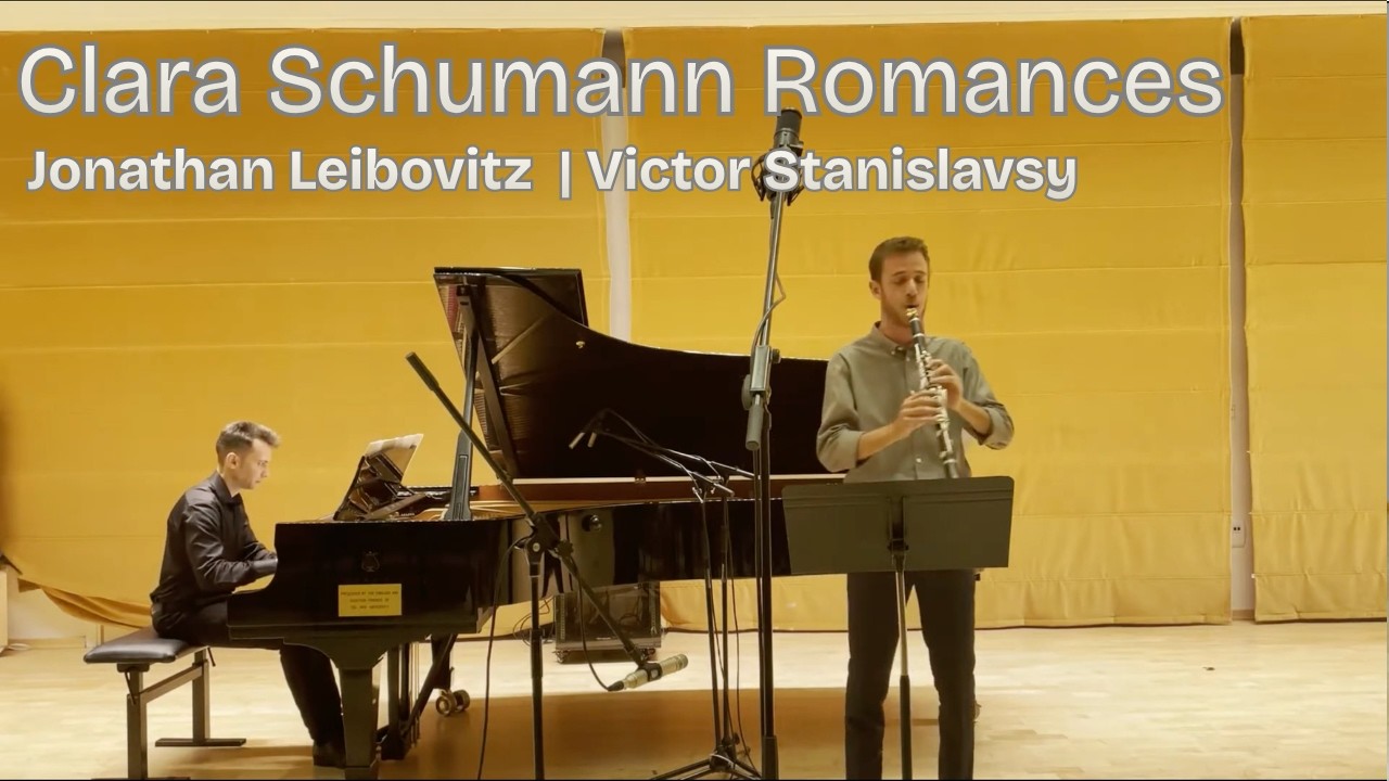 Jonathan Leibovitz - Clara Schumann Three Romances Op. 22