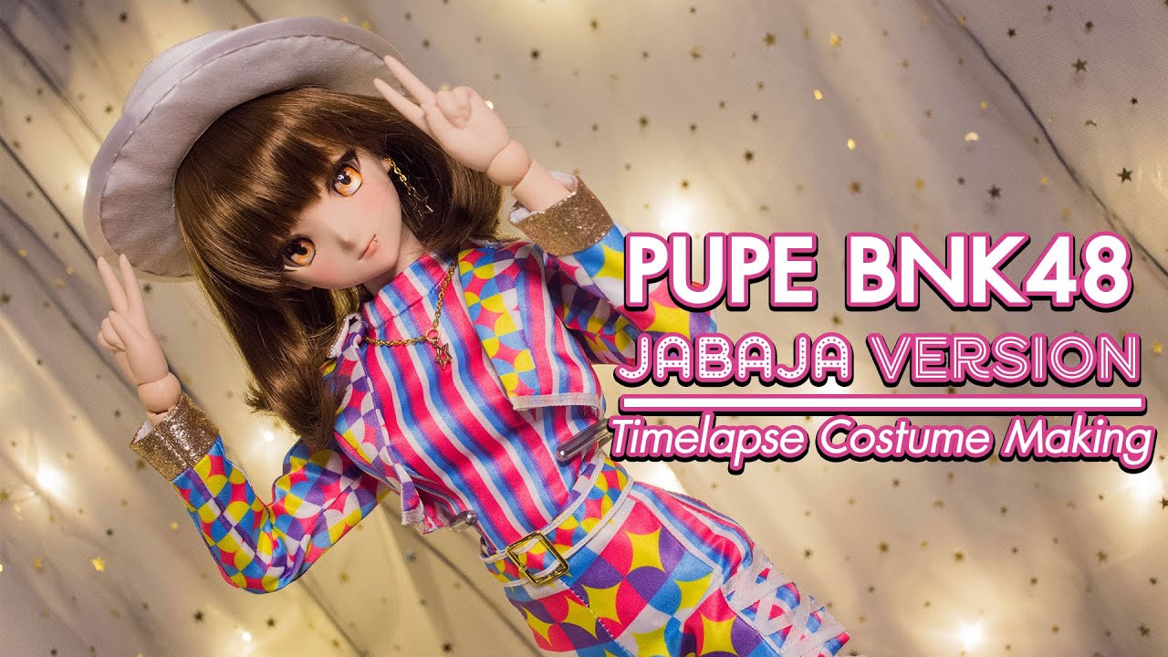 [DollfieDream] Pupe BNK48 Jabaja Costume Making TimeLapse